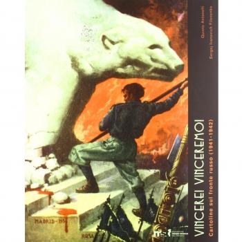 Â«Vincere! Vinceremo!Â». Cartoline sul fronte russo