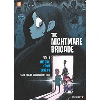 The Nightmare Brigade Vol. 1 by Franck Thillez