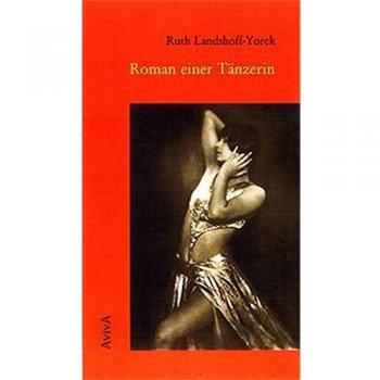 Ruth Landshoff-Yorck Roman Einer Tänzerin: Erstausgabe Aus Dem Nachlaß