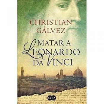 MATAR A LEONARDO DA VINCI