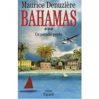 Bahamas, Tome 3 : Un paradis perdu