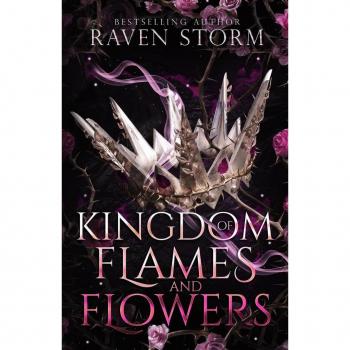 Kingdom of Flames & Flowers