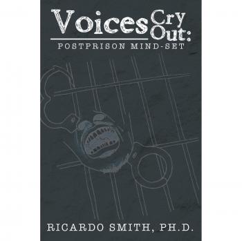 Voices Cry Out: Postprison Mind-Set