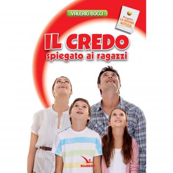 Il Credo spiegato ai ragazzi