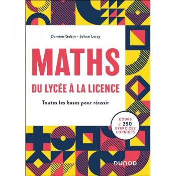 MATHS, du lycée à la Licence
