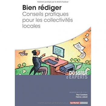 Bien rédiger : Conseils pratiques pour les collectivités locales