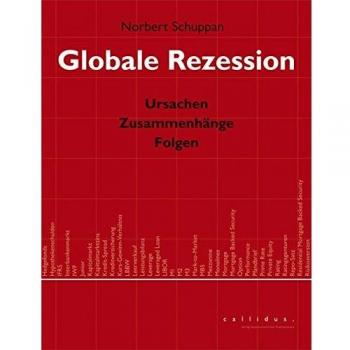 Globale Rezession: Ursachen Zusammenhänge Folgen