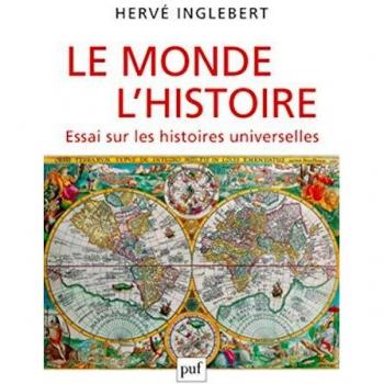 Le Monde, l'Histoire. Essai sur les histoires universelles