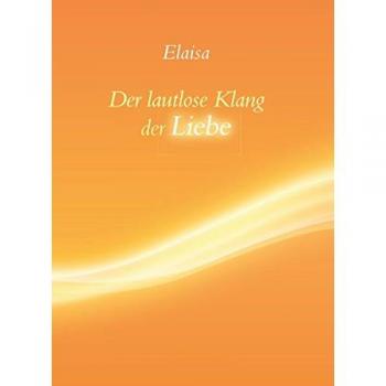 Der lautlose Klang der Liebe