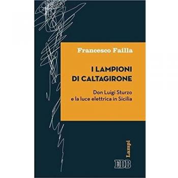 I lampioni di Caltagirone. Don Luigi Sturzo e la luce elettrica in Sicilia