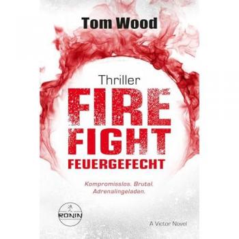 Wood, Tom: Firefight