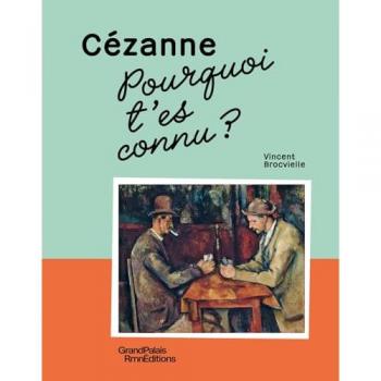 Pourquoi t'es connu ? Cézanne