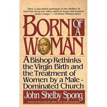 Spong, John Shelby: Born of a Woman