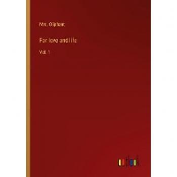 For love and life: Vol. 1
