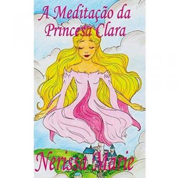 A Meditação da Princesa Clara