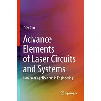 Advance Elements of Laser Circuits and Systems: Nonlinear Applications in Engineering