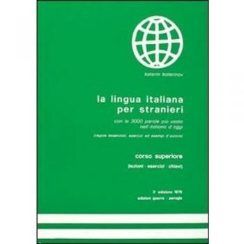 La lingua italiana per stranieri. Corso superiore komplett: Corso Superiore