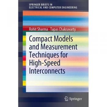 Compact Models and Measurement Techniques for High-Speed Interconnects
