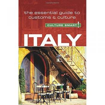 Italy: The Essential Guide To Customs & Culture (Culture Smart!) (Paperback)