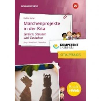 Fthenakis, Wassilios E. Kompetent Erziehen: Märchenprojekte Praxisband