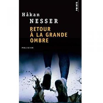 Håkan Nesser Retour À La Grande Ombre