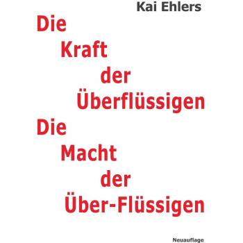 Die Kraft der Überflüssigen: Der Mensch in der globalen Perestroika