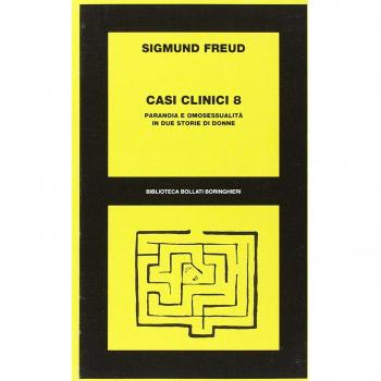 Casi clinici. Paranoia e omosessualità in due storie di donne (Vol. 8)