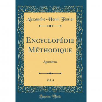 Encyclopédie Méthodique, Vol. 4: Agriculture