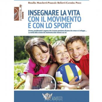 Insegnare la vita con il movimento e con lo sport