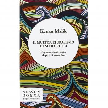 Il multiculturalismo e i suoi critici. Ripensare la diversità dopo l'11 settembre
