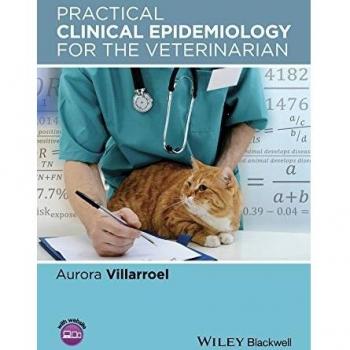 Practical Clinical Epidemiology for the Veterinarian