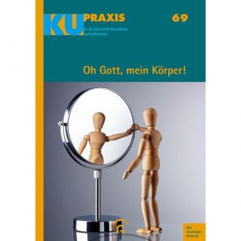 Kerstin Gäfgen-Track Oh Gott, Mein Körper!: Mit Download-Material (Ku-Praxis. Für Die Arbeit Mit Konfirmandinnen Und Konfirmanden, Band 69)