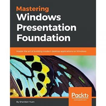 Mastering Windows Presentation Foundation (English Edition)