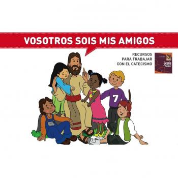 Vosotros sois mis amigos