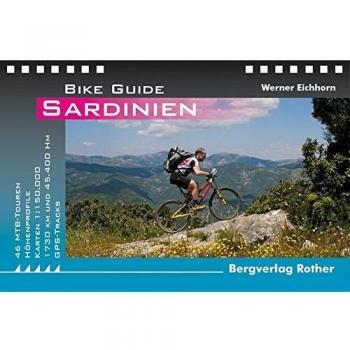 Werner Eichhorn Bike Guide Sardinien: 46 Mtb-Touren