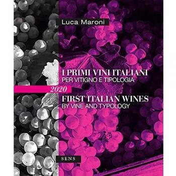 I primi vini italiani per vitigno e tipologia 2020-First italian wines by vine and tipology 2020. Ediz. bilingue