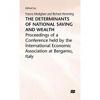 The Determinants of National Saving and Wealth