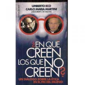 EN QUE CREEN LOS QUE NO CREEN