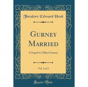 Gurney Married, Vol. 2 of 3: A Sequel to Gilbert Gurney