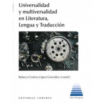 UNIVERSALIDAD Y MULTIVERSALIDAD EN LITERATURA LENGUA TRADUC