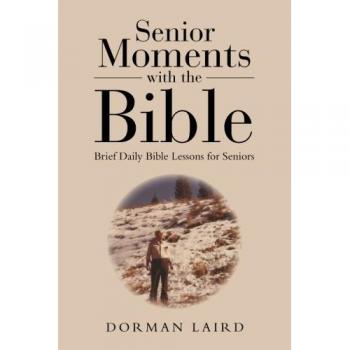 Senior Moments with the Bible