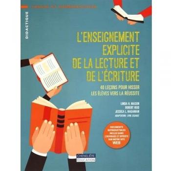 L'enseignement explicite de la lecture et de l'écriture : 40 leçons pour hisser les élèves vers la réussite
