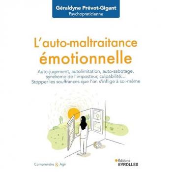 L'auto-maltraitance émotionnelle