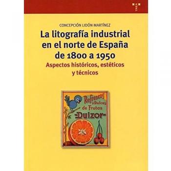 La litografía industrial en el norte de españa de 1800 a 1950