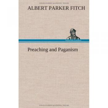 Preaching and Paganism