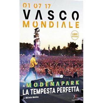 01.07.17. Vasco mondiale. Al Modena Park la tempesta perfetta