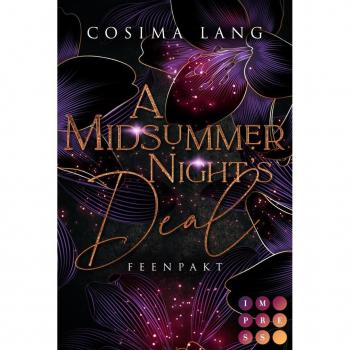 A Midsummer Night's Deal. Feenpakt: Magische Urban Fantasy über einen gefährlichen Liebespakt