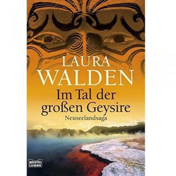 Im Tal der großen Geysire: Neuseelandsaga