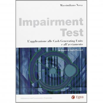 Impairment test. L'applicazione alle cash generating units e all'avviamento