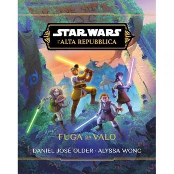 Fuga da Valo. L'Alta Repubblica. Star Wars